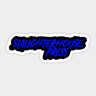 Slaughterhouse Press Sticker - Blue Sticker